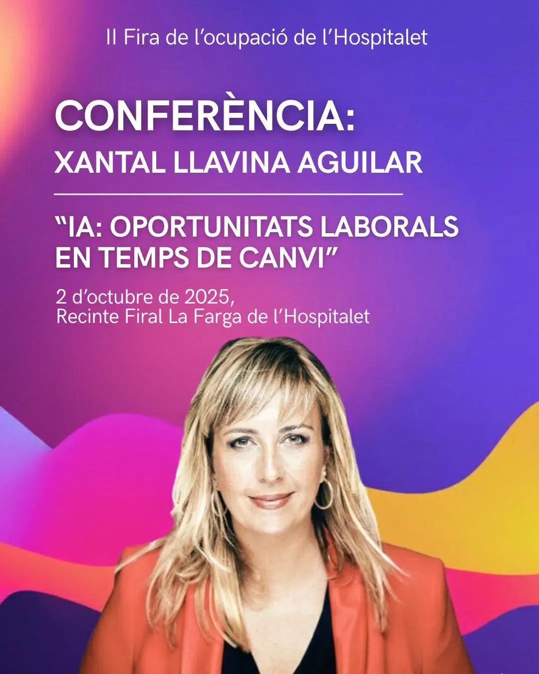 CONFERÈNCIA Xantal Llavina Aguilar “IA: Oportunitats laborals en temps de canvi”